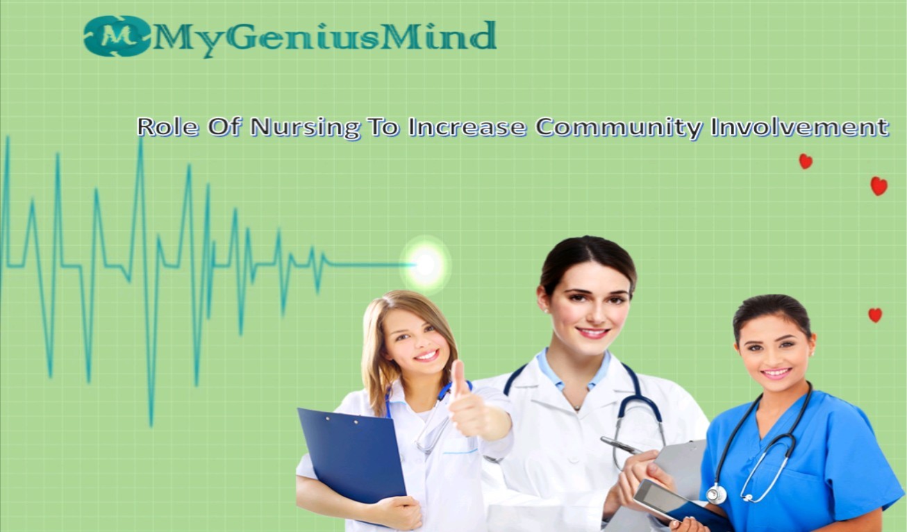 Role Of Nursing To Increase Community Involvement